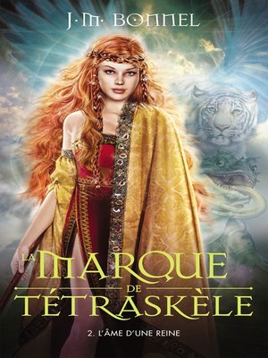 cover image of La marque de Tétraskèle -Tome 2--L'âme d'une reine